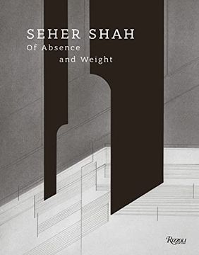 portada Seher Shah: Of Absence and Weight (in English)