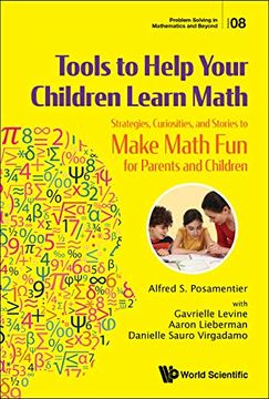 portada Tools to Help Your Children Learn Math: Strategies, Curiosities, and Stories to Make Math fun for Parents and Children: 8 (Problem Solving in Mathematics and Beyond) (in English)