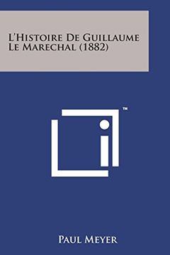 portada L'Histoire de Guillaume Le Marechal (1882)