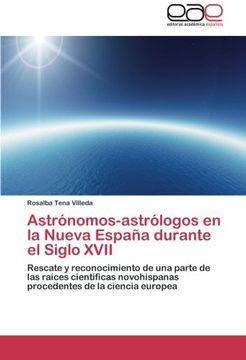 portada Astronomos-Astrologos En La Nueva Espana Durante El Siglo XVII
