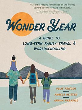 portada Wonder Year: A Guide to Long-Term Family Travel and Worldschooling (en Inglés)