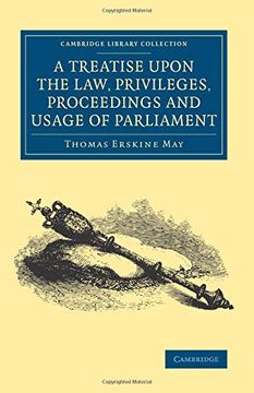 portada A Treatise Upon the Law, Privileges, Proceedings and Usage of Parliament (Cambridge Library Collection - British and Irish History, 19Th Century) (en Inglés)