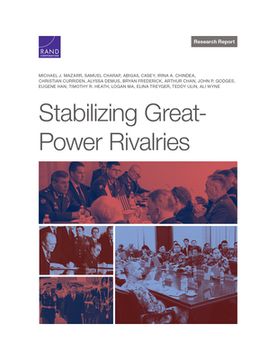 portada Stabilizing Great-Power Rivalries (en Inglés)