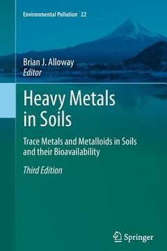 portada Heavy Metals in Soils: Trace Metals and Metalloids in Soils and Their Bioavailability (in English)