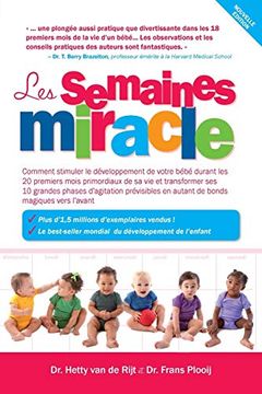 portada Les Semaines Miracle: Comment Stimuler le Developpement de Votre Bebe Durant les 20 Premiers Mois Primordiaux de sa vie et Transforemer ses (en Francés)
