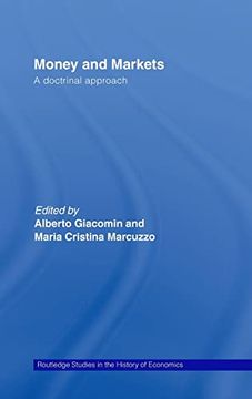 portada Money and Markets: A Doctrinal Approach (Routledge Studies in the History of Economics) (en Inglés)