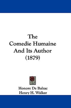 portada the comedie humaine and its author (1879) (en Inglés)