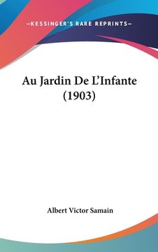 portada Au Jardin De L'Infante (1903) (en Francés)