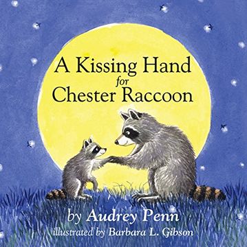 portada A Kissing Hand for Chester Raccoon (The Kissing Hand Series) (en Inglés)