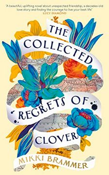 portada The Collected Regrets of Clover: An Uplifting Story About Living a Full, Beautiful Life
