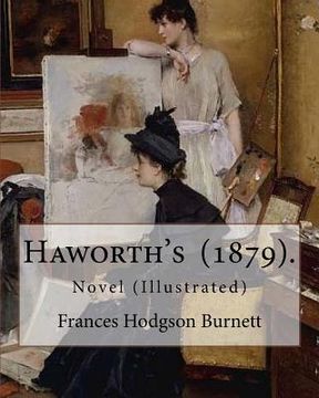 portada Haworth's (1879). By: Frances Hodgson Burnett: Novel (Illustrated) (en Inglés)
