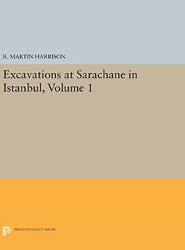 portada Excavations at Sarachane in Istanbul, Volume 1 (Princeton Legacy Library) (in English)