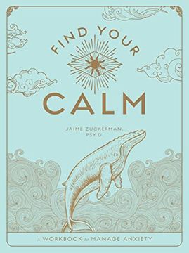portada Find Your Calm: A Workbook to Manage Anxiety (1) (Wellness Workbooks) 