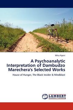 portada a psychoanalytic interpretation of dambudzo marechera's selected works