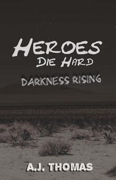 portada Heroes Die Hard: Darkness Rising (in English)