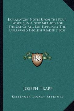 portada explanatory notes upon the four gospels in a new method for the use of all, but especially the unlearned english reader (1805)