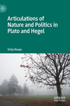 portada Articulations of Nature and Politics in Plato and Hegel (en Inglés)