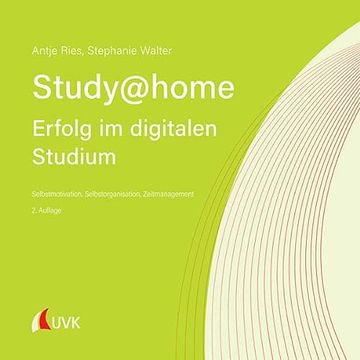 portada Study at Home - Erfolg im Digitalen Studium: Selbstmotivation, Selbstorganisation, Zeitmanagement (en Alemán)