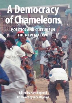 portada a democracy of chameleons. politics and culture in the new malawi (en Inglés)