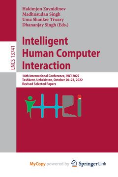 portada Intelligent Human Computer Interaction. 14th International Conference, IHCI 2022, Tashkent, Uzbekistan, October 20-22, 2022, Revised Selected Papers (en Inglés)