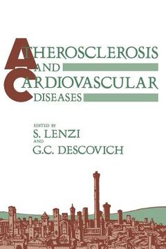 portada Atherosclerosis and Cardiovascular Diseases: Proceedings of the Sixth International Meeting on Atherosclerosis and Cardiovascular Diseases Held in Bol (en Inglés)