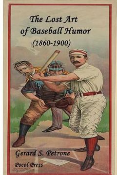 portada The Lost Art of Baseball Humor (en Inglés)