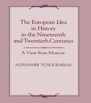 portada The European Idea in History in the Nineteenth and Twentieth Centuries: A View From Moscow