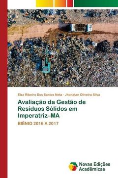 portada Avaliação da Gestão de Resíduos Sólidos em Imperatriz¿ Ma: Biênio 2016 a 2017 (in Portuguese)