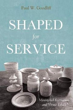 portada Shaped for Service: Ministerial Formation and Virtue Ethics (en Inglés)