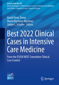 portada Best 2022 Clinical Cases in Intensive Care Medicine: From the Esicm Next Committee Clinical Case Contest (en Inglés)