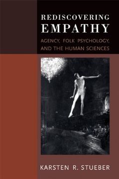 portada Rediscovering Empathy: Agency, Folk Psychology, and the Human Sciences (a Bradford Book) (en Inglés)