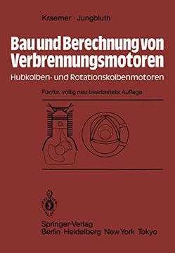 portada Bau und Berechnung von Verbrennungsmotoren: Hubkolben- und Rotationskolbenmotoren (en Alemán)