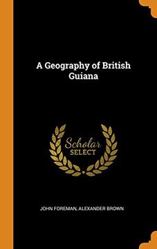 portada A Geography of British Guiana 