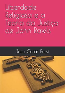 portada Liberdade Religiosa e a Teoria da Justiça de John Rawls 
