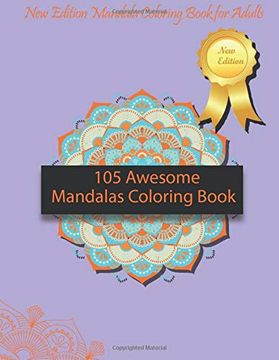 portada 105 Awesome Mandalas Coloring Book: New Edition Mandala Coloring Book for Adults, Pages 105,: 8,5 x 11 Inches (en Inglés)