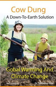 portada Cow Dung - A Down-To- Earth Solution To Global Warming And Climate Change (en Inglés)