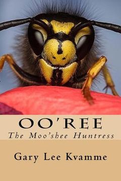 portada Oo'ree: The Moo'shee Huntress