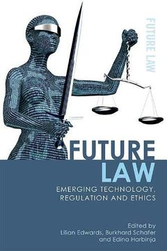 portada Future Law: Emerging Technology, Regulation and Ethics (in English)