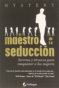 portada El Maestro de la Seduccion: Secretos y Tecnicas Para Conquistar a las Mujeres (in Spanish)