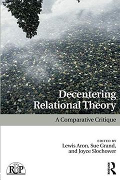 portada Decentering Relational Theory: A Comparative Critique (Relational Perspectives Book Series) (en Inglés)
