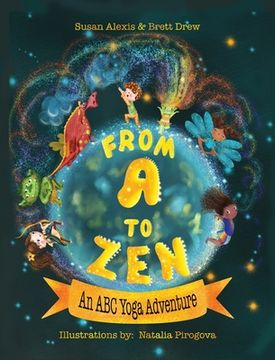 portada From A to Zen An ABC Yoga Adventure (en Inglés)