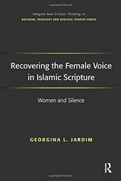 portada Recovering the Female Voice in Islamic Scripture: Women and Silence