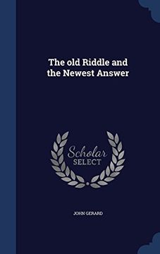 portada The Old Riddle and the Newest Answer
