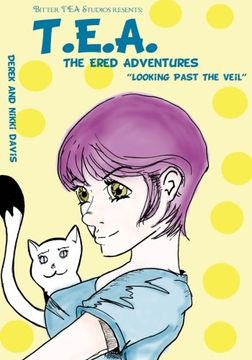 portada T.E.A. The Ered Adventures Looking Beyond the Veil: Looking Beyond the Veil