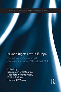 portada Human Rights Law in Europe: The Influence, Overlaps and Contradictions of the EU and the Echr (en Inglés)