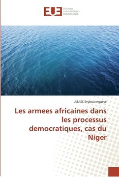 portada Les armees africaines dans les processus democratiques, cas du Niger