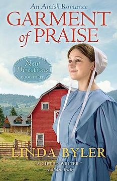 portada Garment of Praise: An Amish Romance (New Directions) (in English)