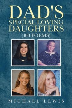 portada Dad's Special Loving Daughters: 100 Poems (in English)