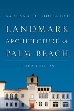 portada Landmark Architecture of Palm Beach (en Inglés)