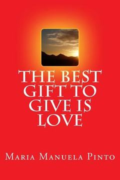 portada The Best Gift to Give is Love (en Inglés)